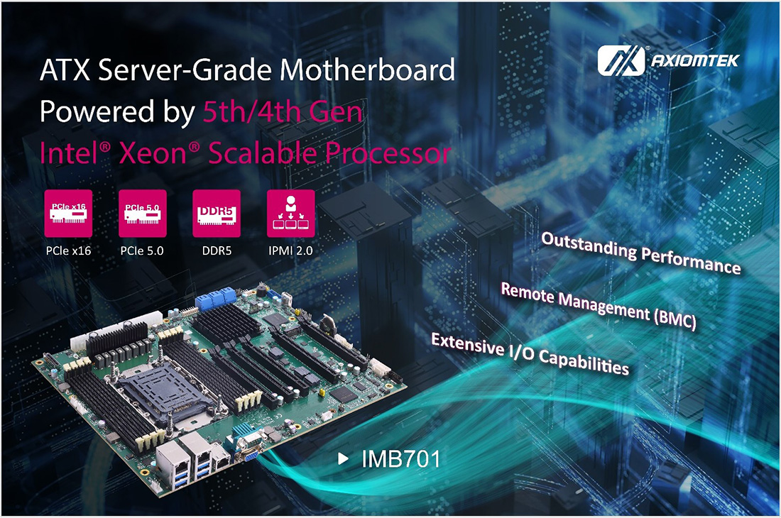 IMB701 ATX Server-Grade Motherboard Powered by 5th/4th Gen Intel® Xeon® Scalable Processors