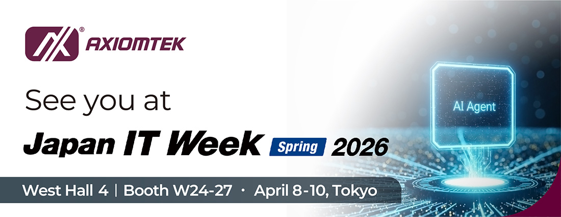 Axiomtek to Join Japan IT Week 2026 in April