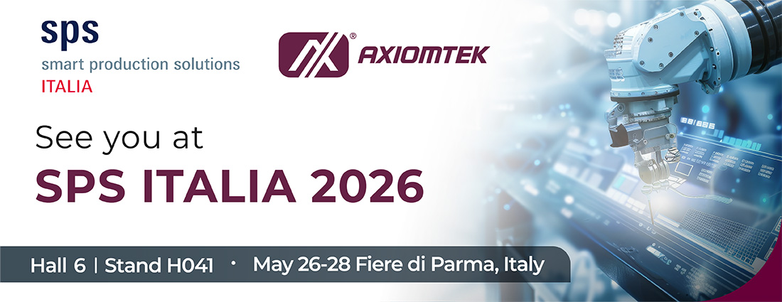 Join Axiomtek at SPS Italia 2026 to Explore the Future of Industrial AI